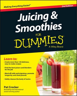 Juicing & Smoothies For Dummies