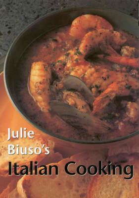 Julie Biuso's Italian Cooking