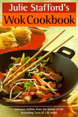 Julie Stafford's Wok Cookbook