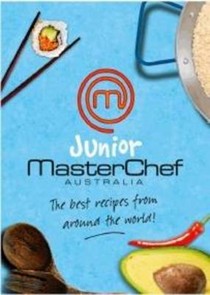 Junior MasterChef Australia:  Around the World in 80 Amazing Recipes