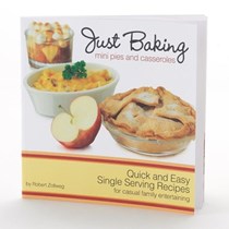 Just Baking: Mini Pies & Casseroles: Quick & easy single serving recipes for casual family entertaining