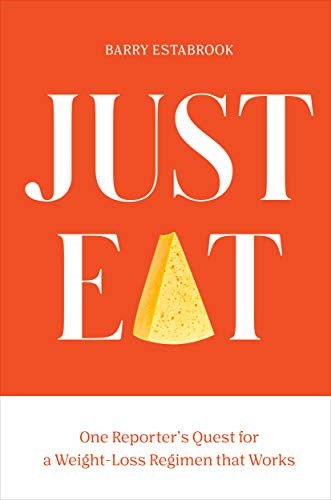Just Eat: One Reporter's Quest for a Weight-Loss Regimen that Works