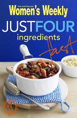 Just Four Ingredients Fast