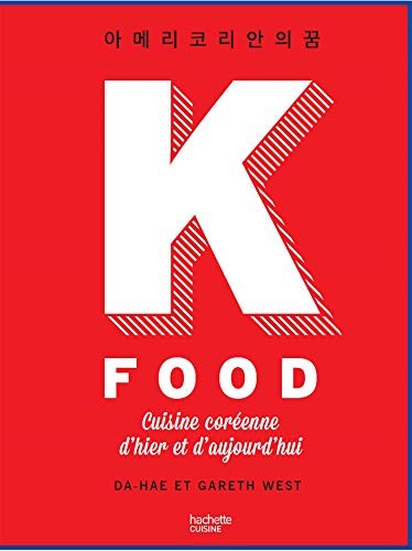 K-Food: Cuisine Coréenne (French Edition)