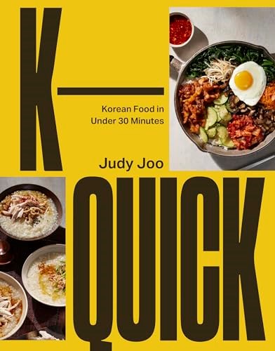 K-Quick: Korean Food in 30 Minutes or Less