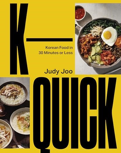 K-Quick: Korean Food in 30 Minutes or Less