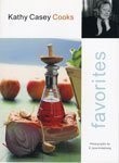 Kathy Casey Cooks: Favorites