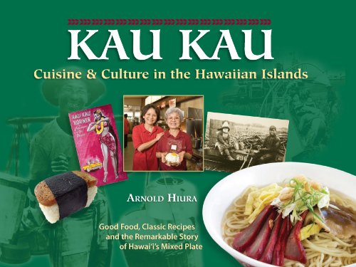 Kau Kau: Cuisine & Culture in the Hawaiian Islands