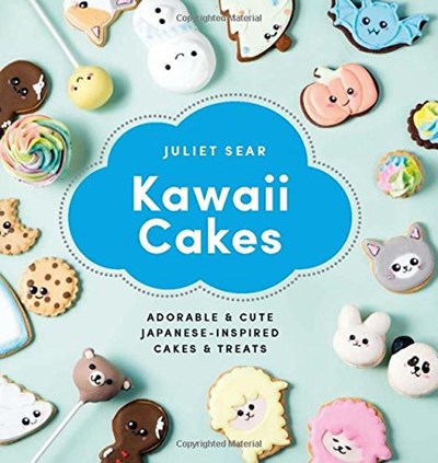 Kawaii Cakes / Cute Cakes: Adorable and Cute Japanese-Inspired Cakes and Treats