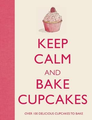 Keep Calm & Bake Cupcakes