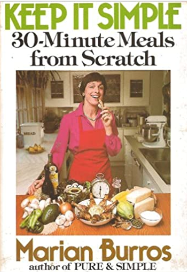 Keep It Simple: 30-Minute Meals from Scratch