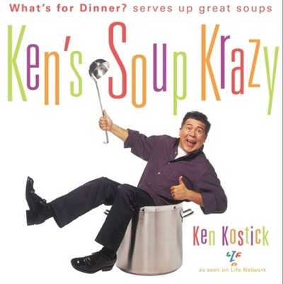 Ken's Soup Krazy: What's for Dinner? Serves Up Great Soups