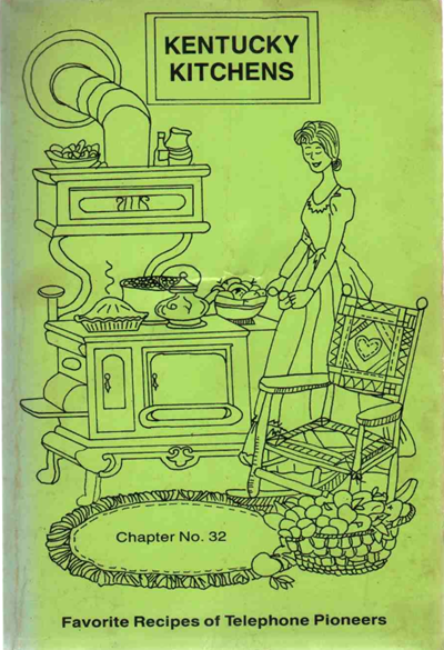 Kentucky Kitchens, Volume I: Favorite Recipes of Telephone Pioneers