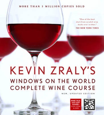 Kevin Zraly's Windows on the World Complete Wine Course: New, Updated Edition