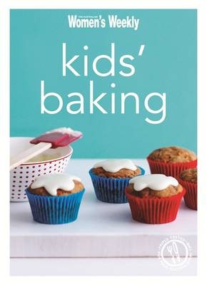 Kids' Baking: Cake Pops, Sweets and Cake-Filled Fun Recipes for Children