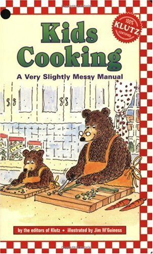 Kids Cooking: A Very Slightly Messy Manual