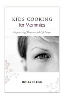 KIDS COOKING for Mommies