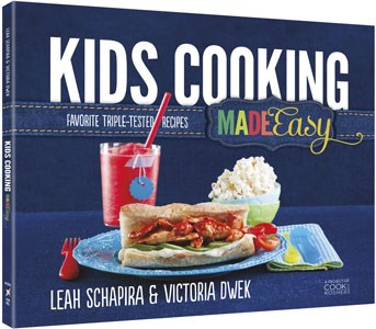 Kids Cooking Made Easy: Favorite Triple-Tested Recipes