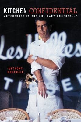 Kitchen Confidential by Anthony Bourdain