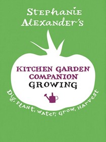 Kitchen Garden Companion: Growing