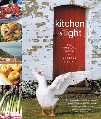 Kitchen of Light: New Scandinavian Cooking With Andreas Viestad