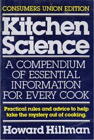 Kitchen science: A compendium of essential information for every cook