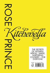 Kitchenella: The Secrets of Women: Heroic, Simple, Nurturing Cookery - for Everyone