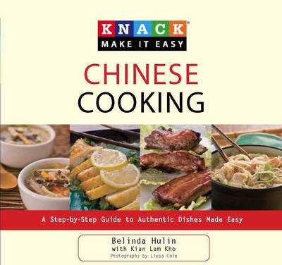 Knack Chinese Cooking: A Step-By-Step Guide to Authentic Dishes Made Easy