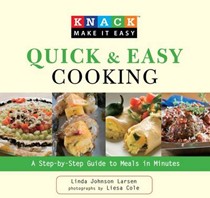 Knack Quick & Easy Cooking: A Step-by-Step Guide to Meals in Minutes