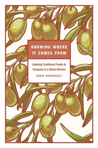 Knowing Where It Comes From: Labeling Traditional Foods to Compete in a Global Market