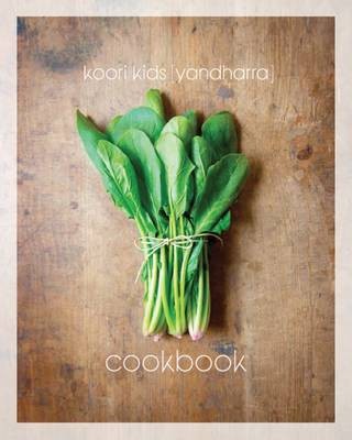 Koori Kids [Yandaharra] Cookbook
