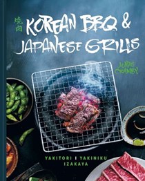 Korean BBQ and Japanese Grills: Yakitori, Yakiniku, Izakaya