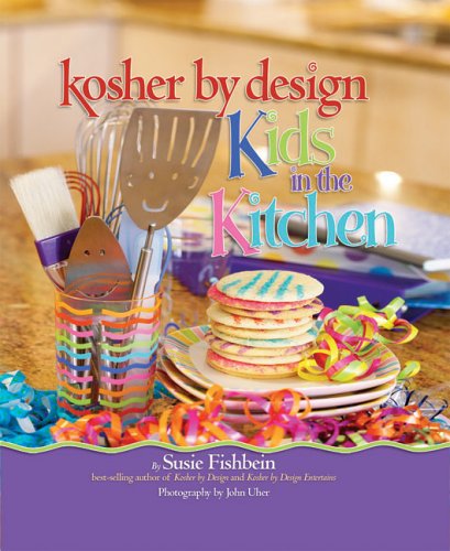 Kosher by Design: Kids in the Kitchen