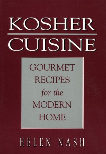 Kosher Cuisine: Gourmet Recipes for the Modern Home