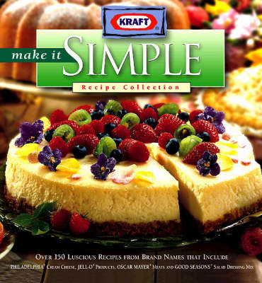 Kraft Make It Simple Recipe Collection