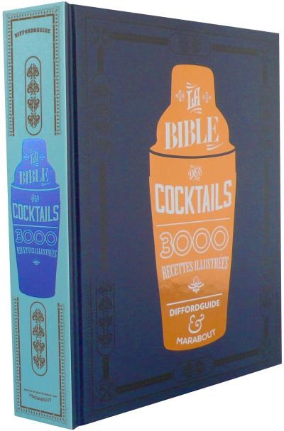 La Bible des Cocktails- 3000 Recettes