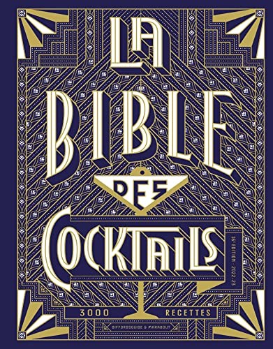 La Bible des Cocktails - Edition 2021 Enrichie: 3000 Recettes
