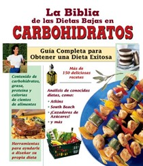 La Biblia de Las Dietas Bajas En Carbohidratos