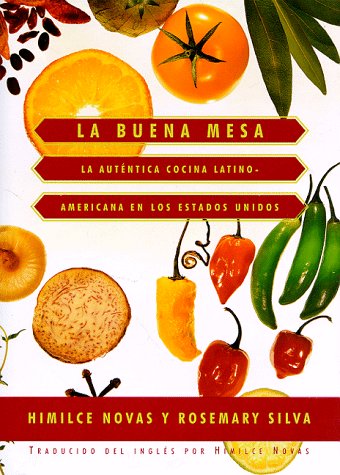 La Buena Mesa: La AUT Entica Cocina Latinoamericana