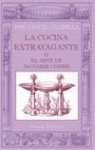 La Cocina Extravagante O Arte de No Saber Comer