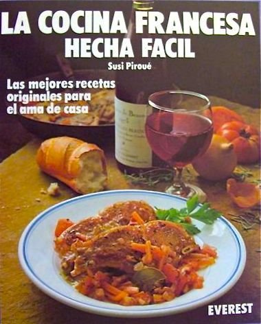 La Cocina Francesa - Hecha Facil