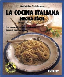 La Cocina Italiana Hecha Facil