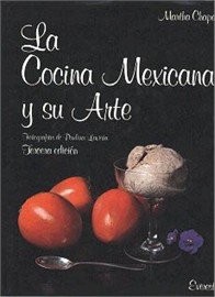 La Cocina Mexicana y Su Arte