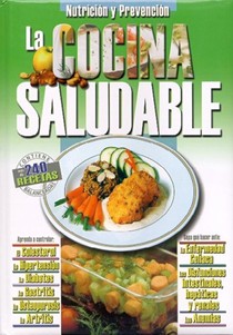 La Cocina Saludable: Para Estar Siempre Sanos