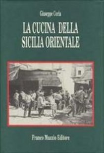 La Cucina della Sicilia Orientale (Cultura regionale)