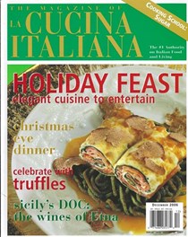 La Cucina Italiana Magazine, Nov/Dec 2006: Holiday Feast