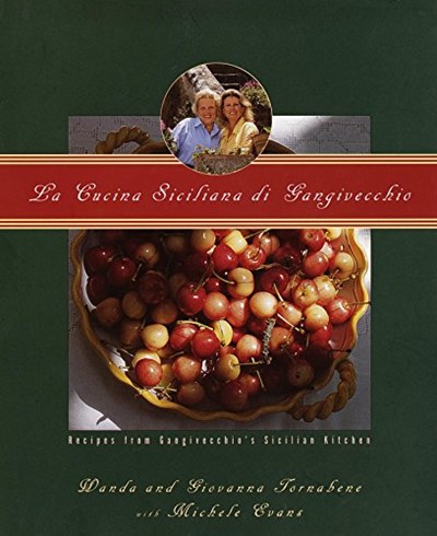 La Cucina Siciliana di Gangivecchio/Gangivecchio's Sicilian Kitchen: Recipes from Gangivecchio's Sicilian Kitchen