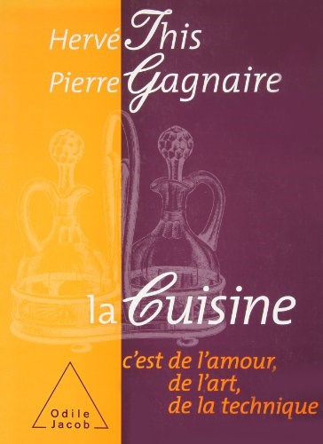 La Cuisine, C'est de L'Amour, de L'Art, de la Technique