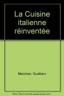 La Cuisine italienne réinventée