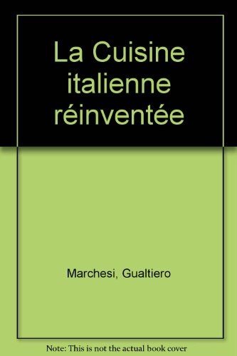 La Cuisine italienne réinventée